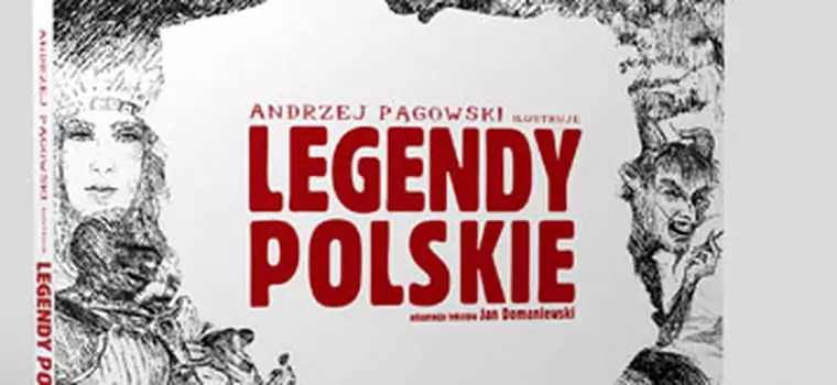 Książka "Legendy Polskie" od Andrzeja Pągowskiego i Fundacji Faktu