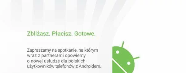 Android Pay w Polsce. Szczegóły w przyszłym tygodniu