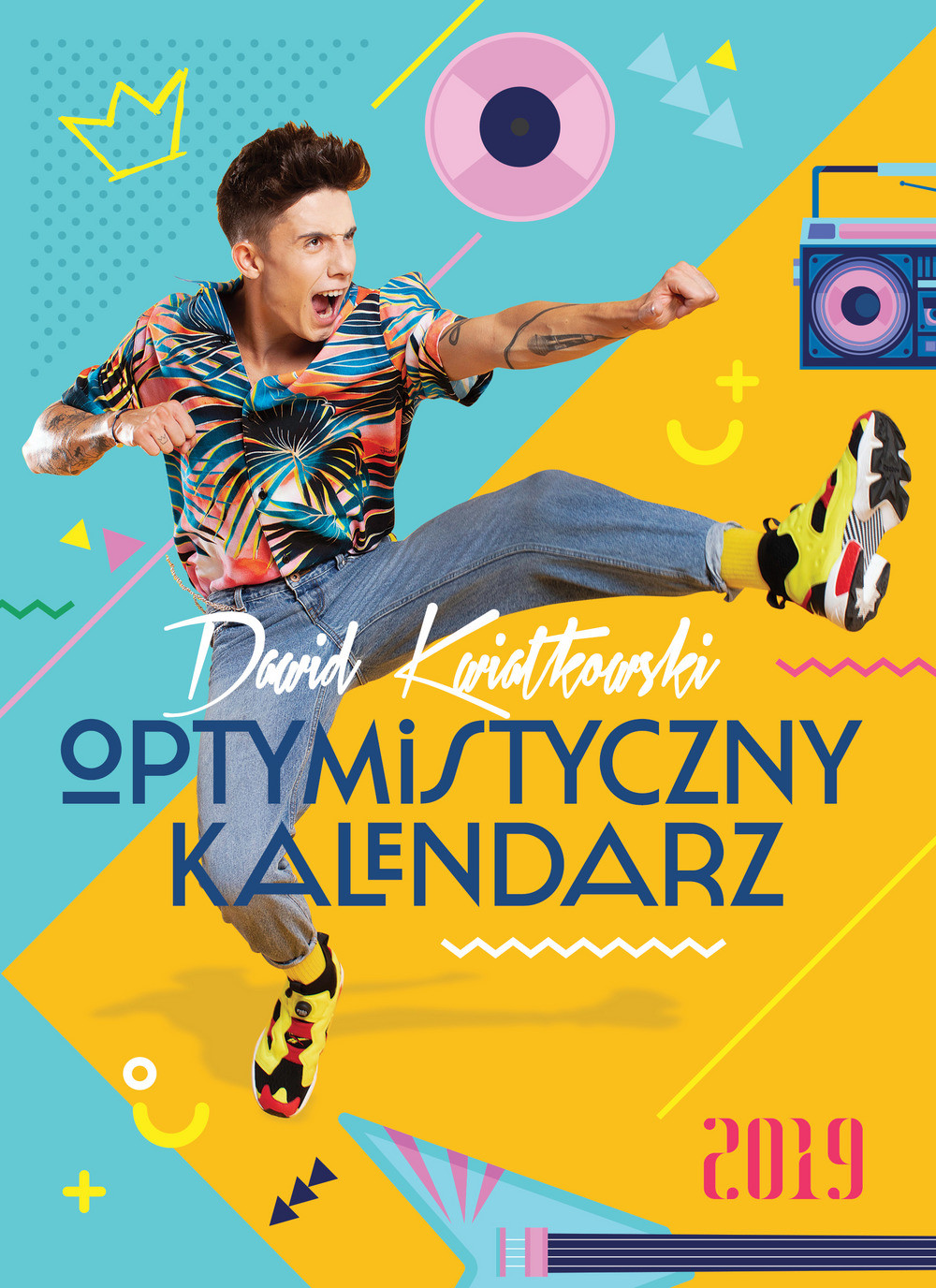 Kalendarze - Dawid Kwiatkowski Optymistyczny kalendarz 2019 - grafika 1