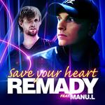 Remady feat Manu L - Save Your Heart : http://www.youtube.com/watch?v=_iZU7N_OFVU&ob=av3e