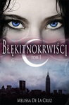 Błękitnokrwiści - Melissa de La Cruz