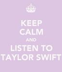 and listen to Taylor Swift .