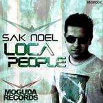 Sak Noel - Loca People