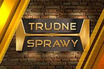 Trudne Sprawy 