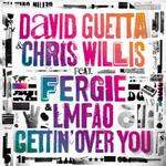 Gettin' Over You (Chris Willis featuring Fergie and LMFAO)