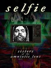 Gra: Selfie : Sisters of the Amniotic Lens