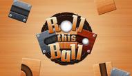 Jeu: Roll This Ball