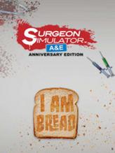 Gra: Surgeon Simulator AE + I Am Bread