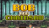 Game: Bob and Chainsaw
