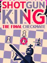 Gra: Shotgun King: The Final Checkmate