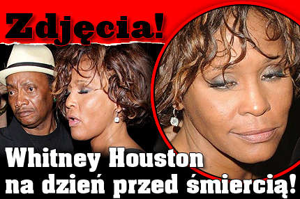 Whitney Houston Na Dzien Przed Smiercia Zdjecia