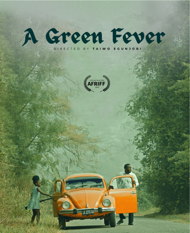 'A Green Fever' by Taiwo Egunjobi will make world premiere at AFRIFF 2023