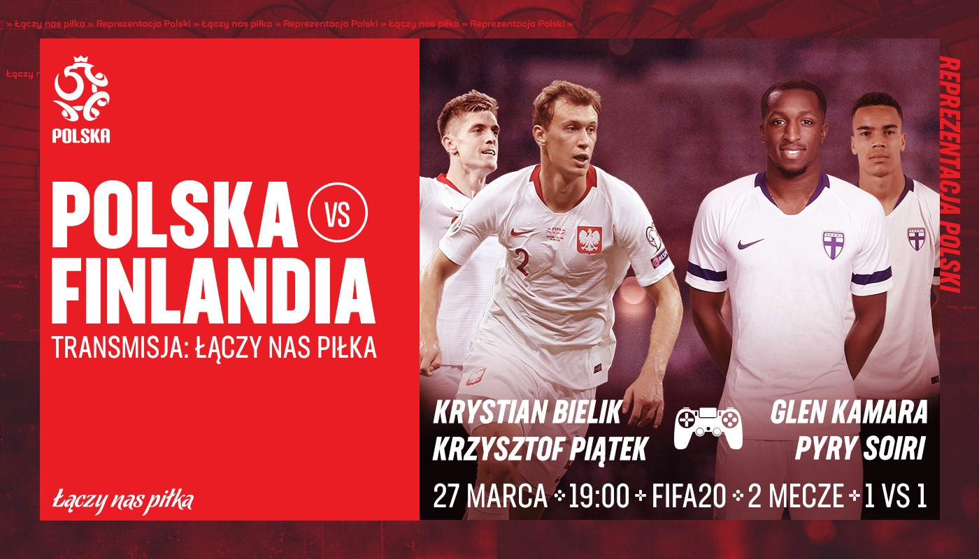 Polska Finlandia Mecz Przenosi Sie Na Wirtualna Murawe Fifa 20
