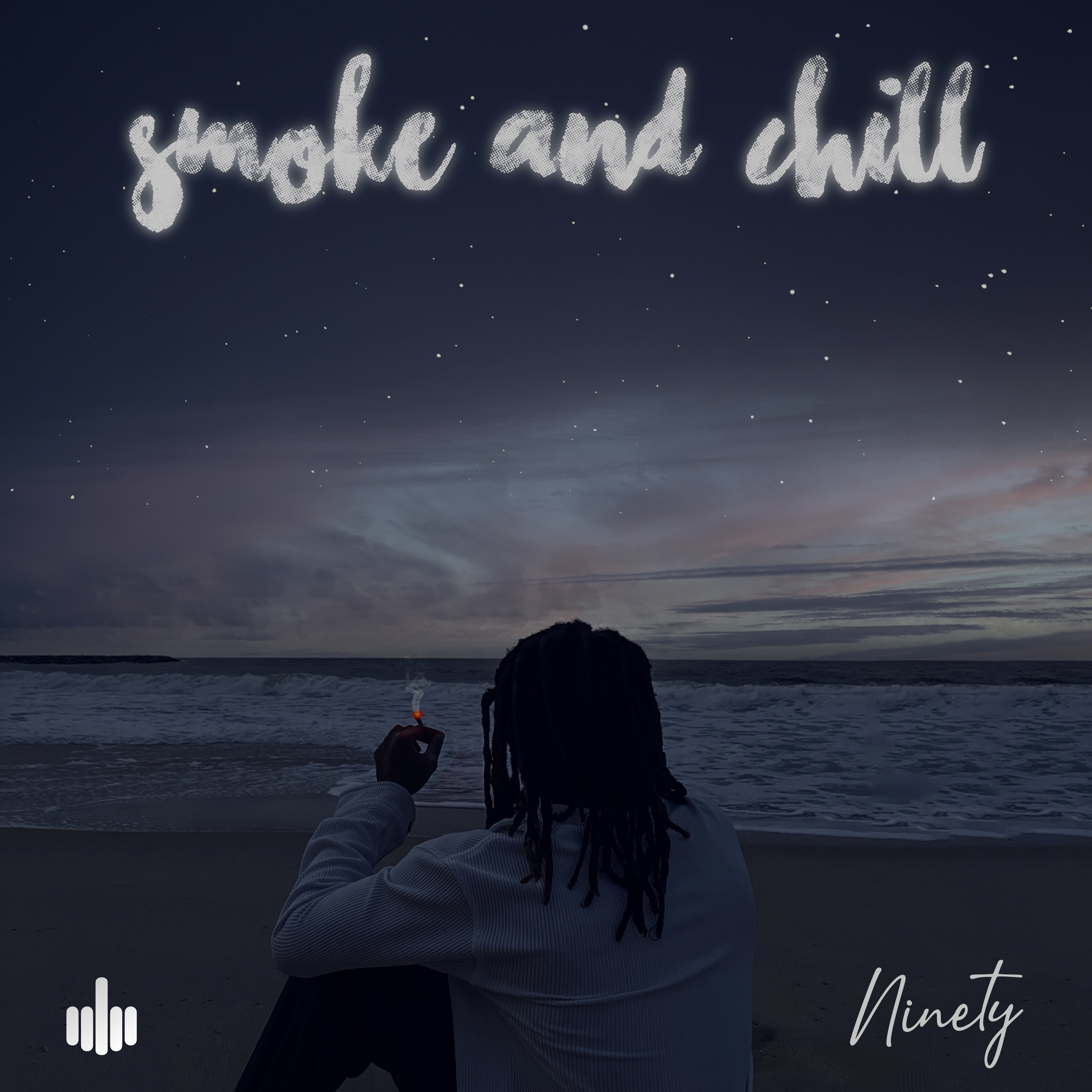 Ninety - 'Smoke and Chill'