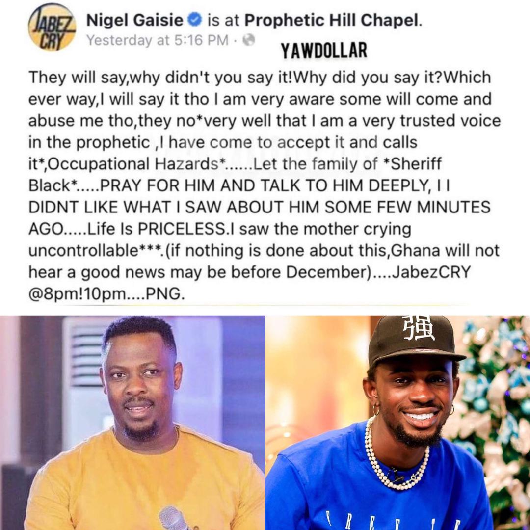 \'I saw Black Sherif\'s mother crying, pray for him\' - Prophet Nigel Gaisie