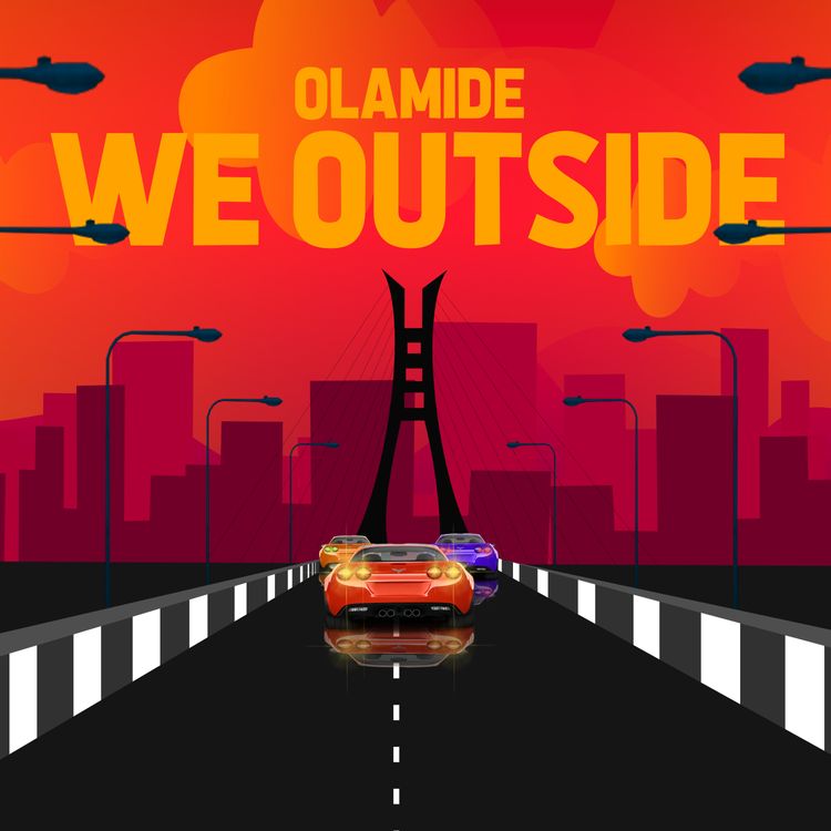 Olamide - We Outside Song Art