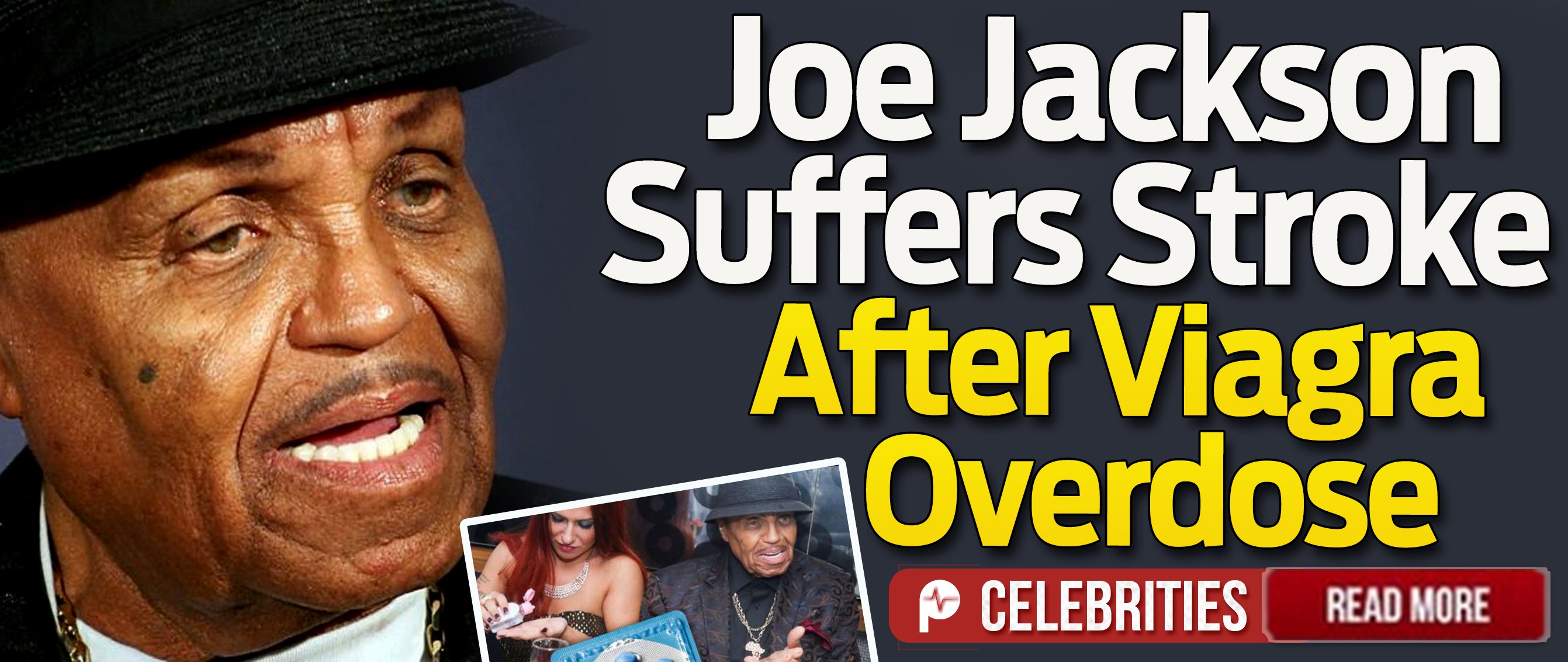Viagra overdose, true cause of Michael Jackson's father's stroke ...