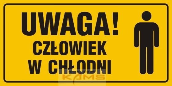 TD NC025 Uwaga! Człowiek w chłodni.