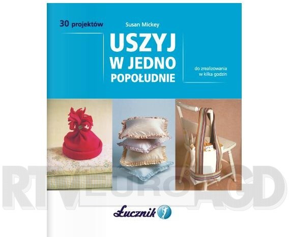 Łucznik Uszyj w jedno popołudnie