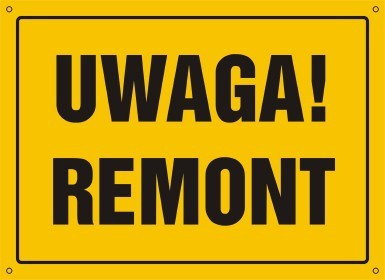 TD OA010 Tablica budowlana Uwaga! Remont