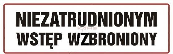 TD NC002 Niezatrudnionym wstęp wzbroniony