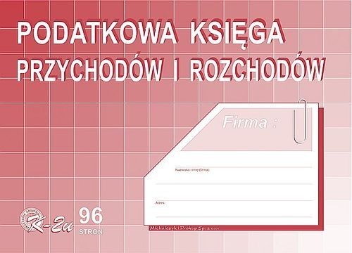 Michalczyk&Prokop PODATKOWA KSIĘGA PRZYCHODÓW I ROZCHODÓW A4-96 K2