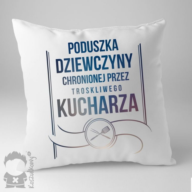 Poduszka dziewczyny chronionej przez troskliwego kucharza