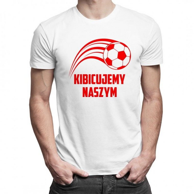 Kibicujemy naszym - męska koszulka z nadrukiem