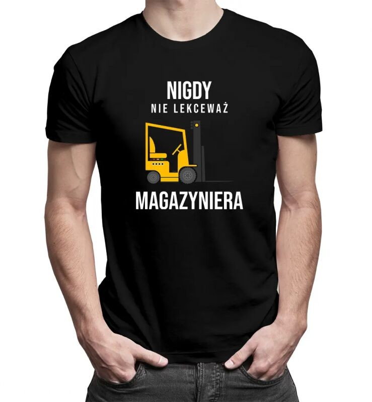 Nigdy nie lekceważ magazyniera - męska koszulka z nadrukiem