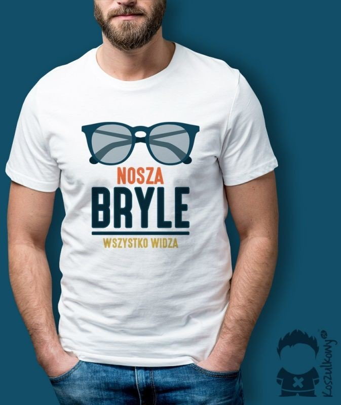 Nosza Bryle - Wszystko Widza - męska koszulka z nadrukiem