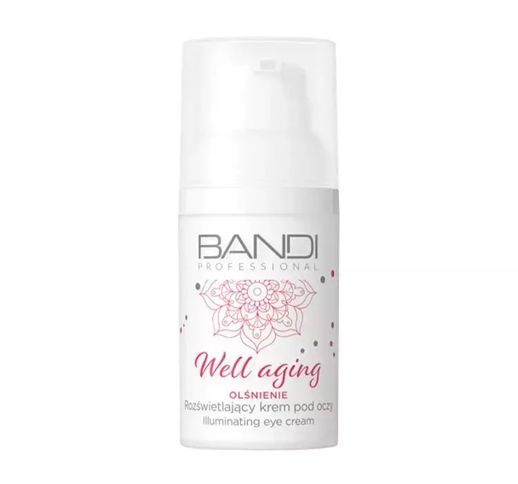 BANDI PROFESSIONAL WELL AGING ROZŚWIETLAJĄCY KREM POD OCZY 30ML