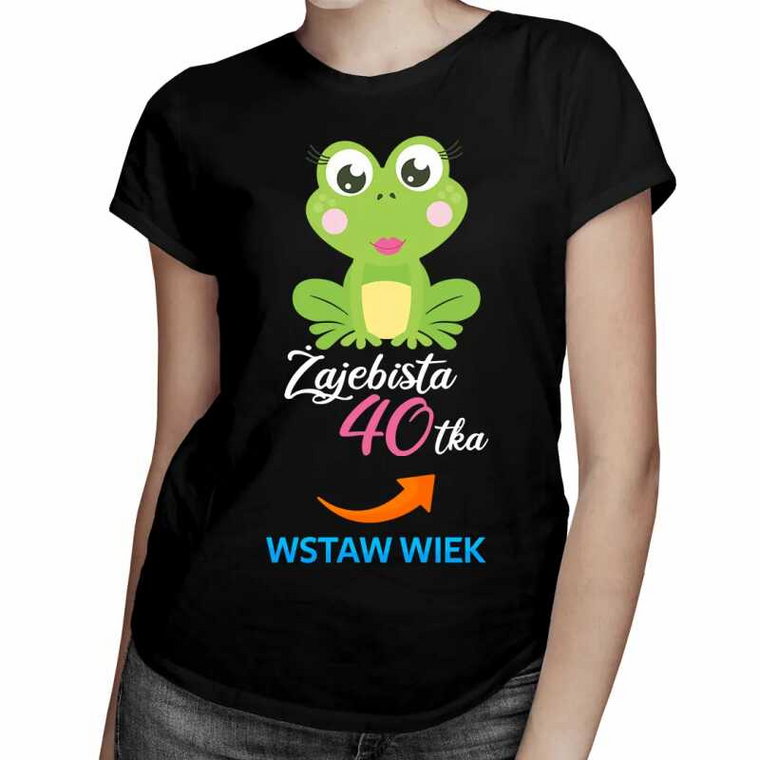 Żajebista + wiek - damska koszulka na prezent - produkt personalizowany