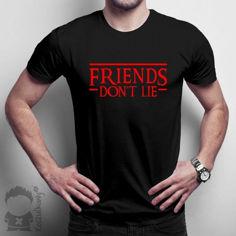 Friends don''t lie - męska koszulka z nadrukiem