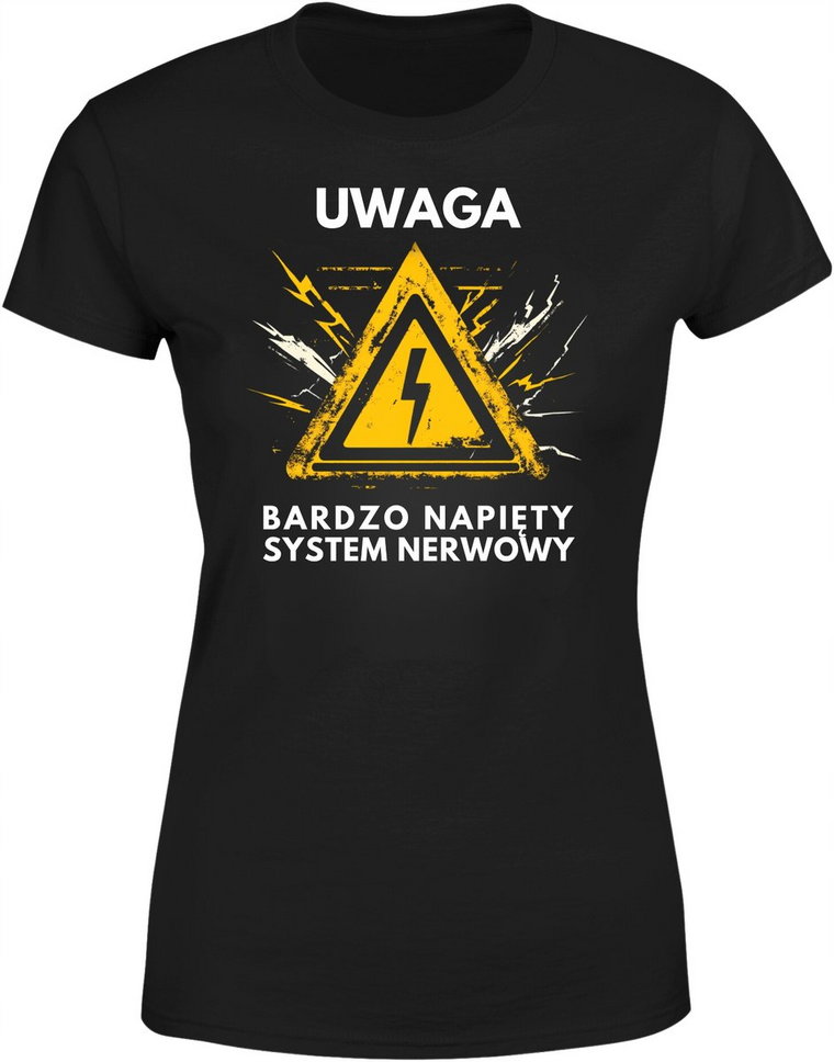 Koszulka damska Uwaga Bardzo Napięty System Nerwowy śmieszny prezent tshirt