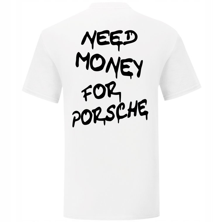 Modna Koszulka Męska Need Money For Porsche T-shirt Męski L