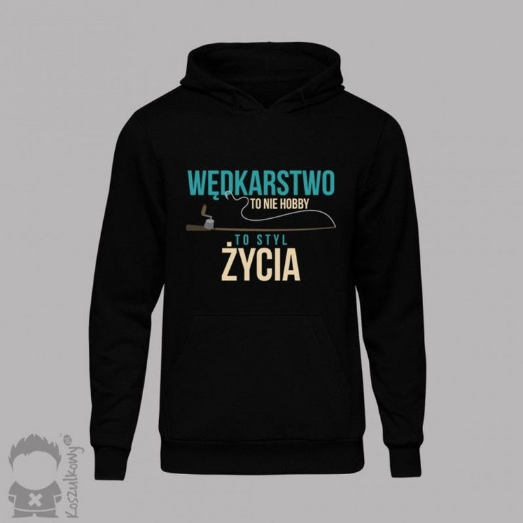 Wędkarstwo to nie hobby, to styl życia - męska bluza z nadrukiem