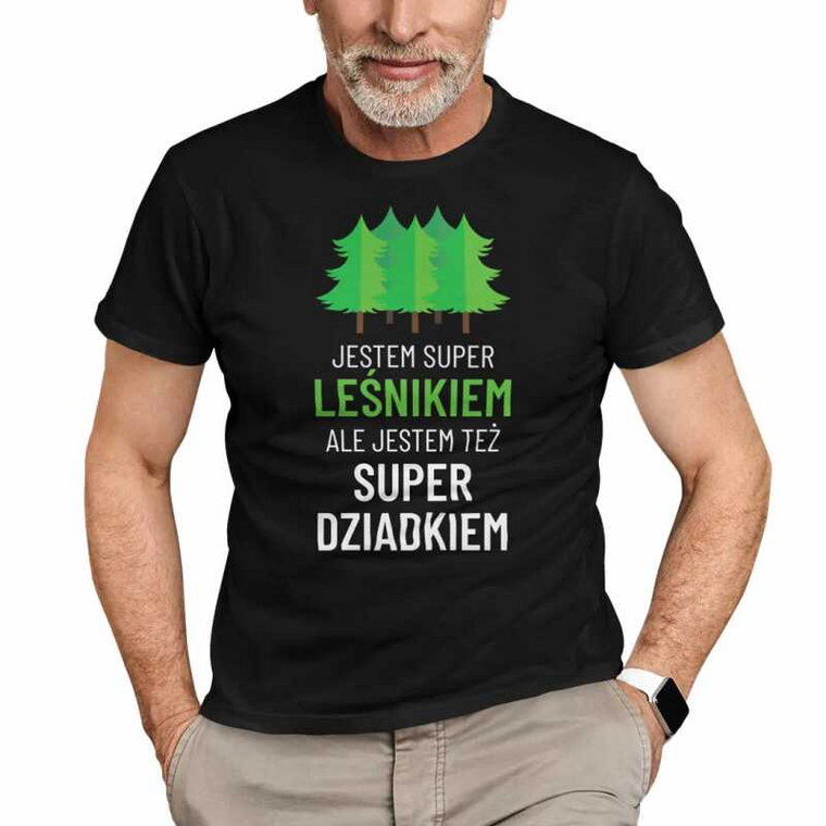 Jestem super leśnikiem, ale jestem też super dziadkiem - męska koszulka na prezent dla dziadka