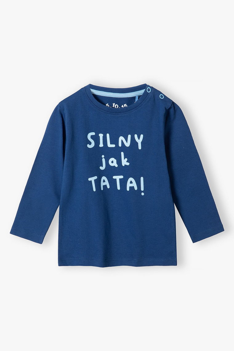 Niebieska bawełniana bluzka niemowlęca - SILNY jak TATA!