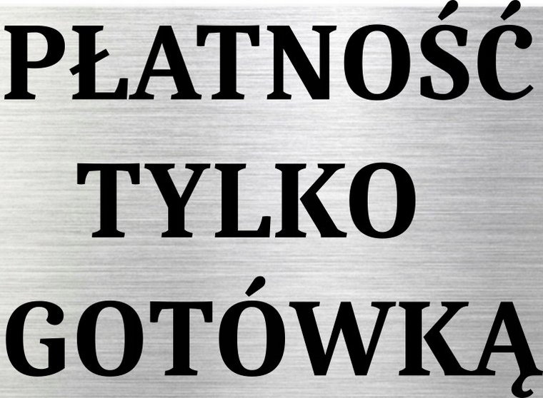 Tabliczka aluminiowa Płatność Tylko Gotówką 15x10 Nierdzewna