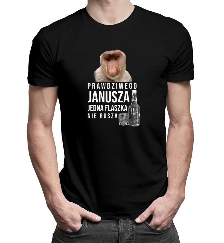 Prawdziwego Janusza jedna flaszka nie rusza - męska koszulka z nadrukiem