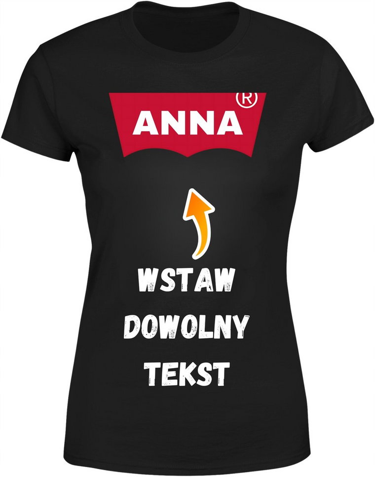 Koszulka damska z nadrukiem dowolnym własnym napisem parodia modny t-shirt