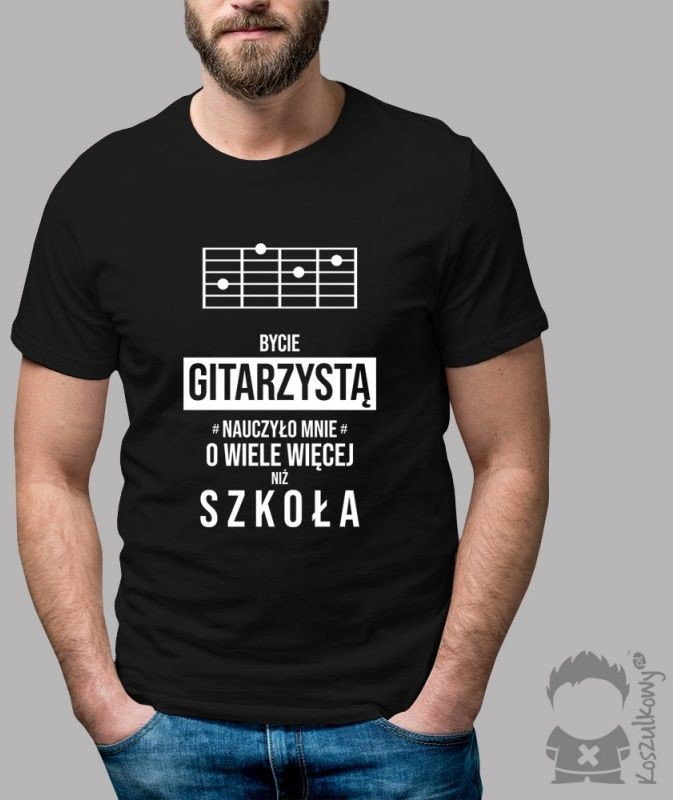 Bycie gitarzystą nauczyło mnie o wiele więcej, niż szkoła - męska koszulka z nadrukiem