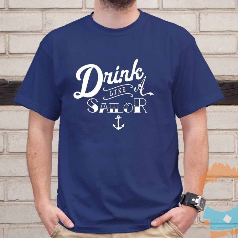 Drink like a sailor - męska koszulka z nadrukiem