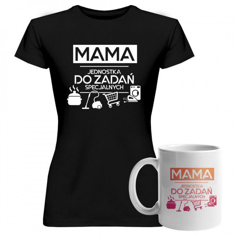 Komplet dla mamy - Mama - jednostka do zadań specjalnych - koszulka + kubek z nadrukiem
