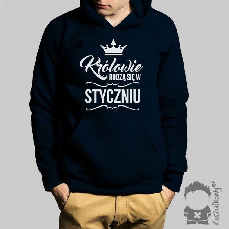 Królowie rodzą się w styczniu męska bluza z nadrukiem