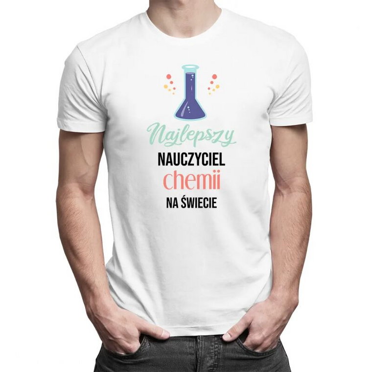Najlepszy nauczyciel chemii na świecie - męska koszulka na prezent dla nauczyciela