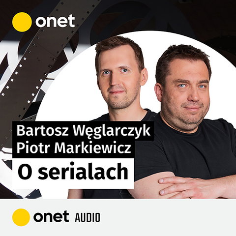 O serialach - Podcasty Onet Audio