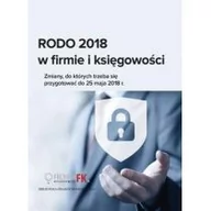 Powieści - WIEDZA I PRAKTYKA RODO 2018 w firmie i księgowości Praca zbiorowa - miniaturka - grafika 1