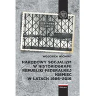 Historia świata - Narodowy socjalizm w historiografii Republiki Federalnej Niemiec w latach 1986-2016 - miniaturka - grafika 1
