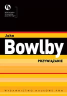 Psychologia - Wydawnictwo Naukowe PWN Przywiązanie - John Bowlby - miniaturka - grafika 1